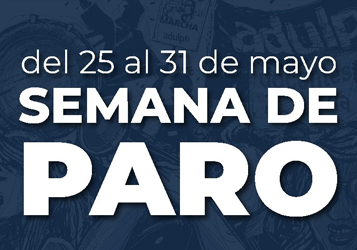 SEMANA DE PARO DEL 25 AL 31 DE MAYO